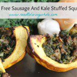 grain free sausage and kale stuffed squash