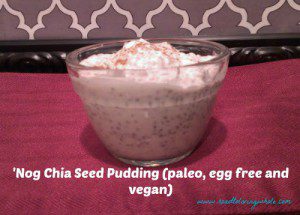 vegan eggnog chia seed pudding paleo gluten free