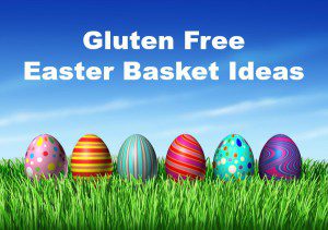 gluten free easter basket ideas