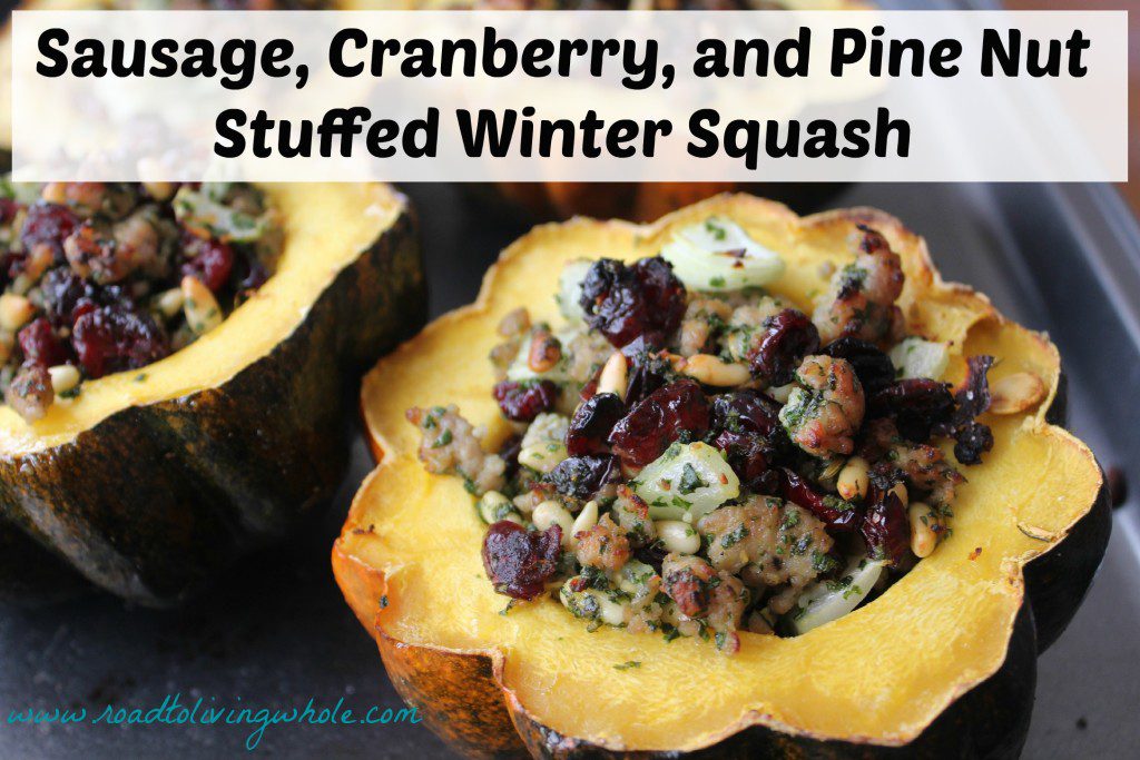 Sausage, Cranberry, And Pine Nut Stuffed Winter Squash Road to Living