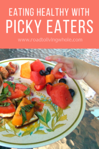 eat healthy picky eaters