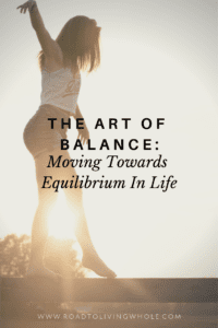 Moving Towards Equilibrium In Life