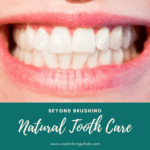 Natural Tooth Care