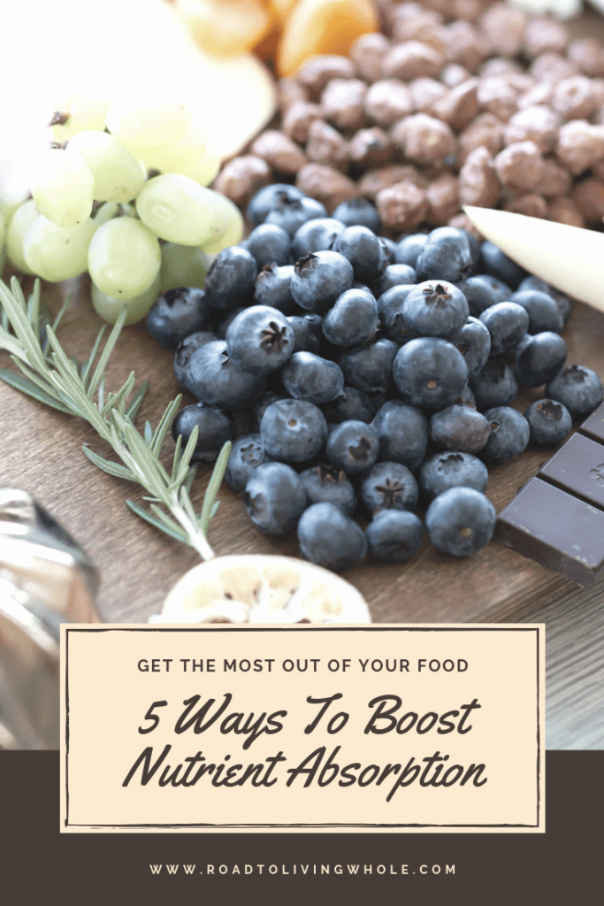 5 Ways To Boost Nutrient Absorption