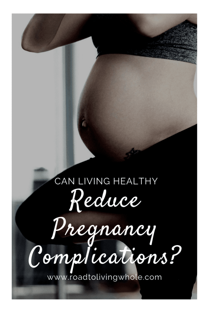 Can Living Healthily Reduce Pregnancy Complications?
