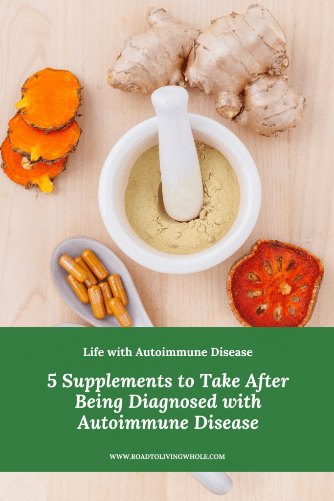 5 supplements to take after being diagnosed with autoimmune disease