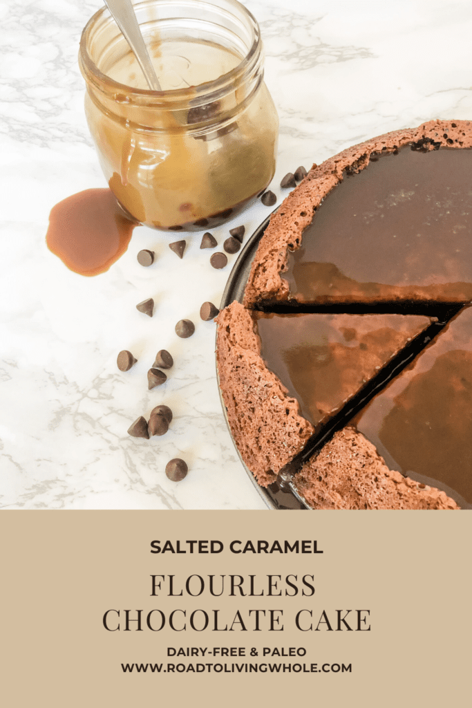 Dairy-Free Salted Caramel Flourless Chocolate Cake