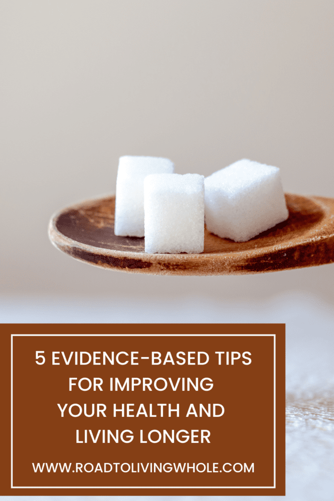 5 Evidence-Based Tips For Improving Your Health And Living Longer