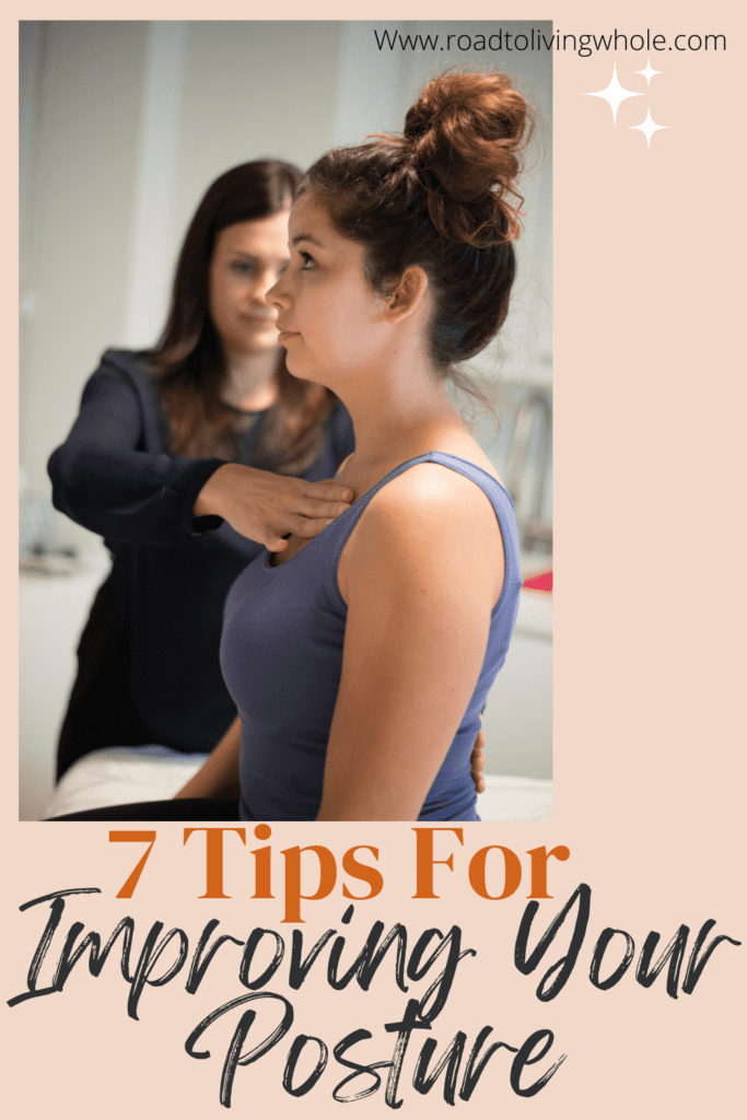 7 Tips For Improving Your Posture