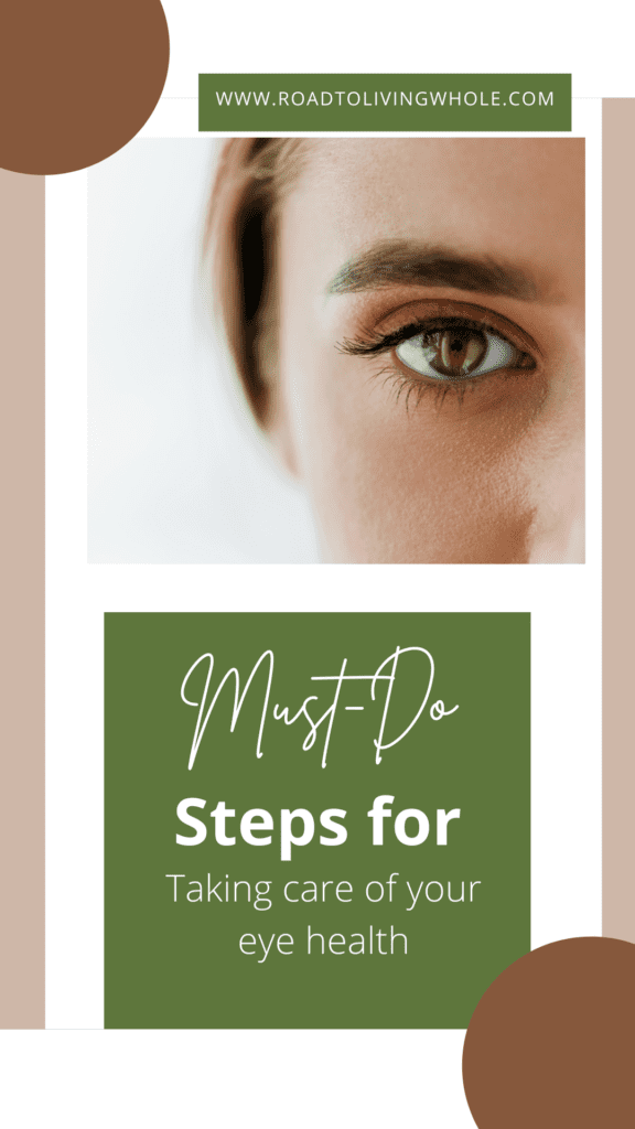 Must Do Steps For Taking Care of your Eye Health