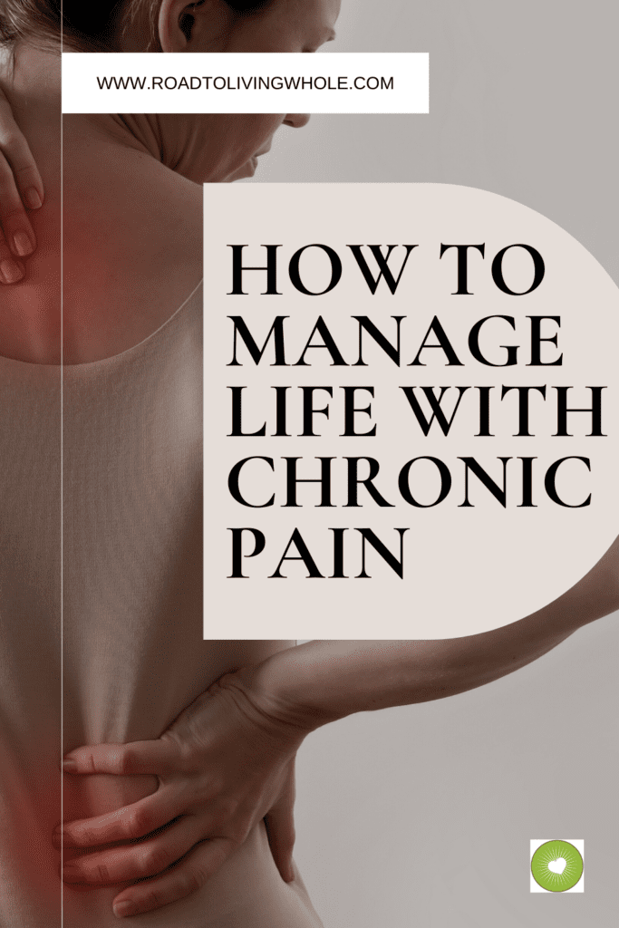 How to Manage Life with Chronic Pain