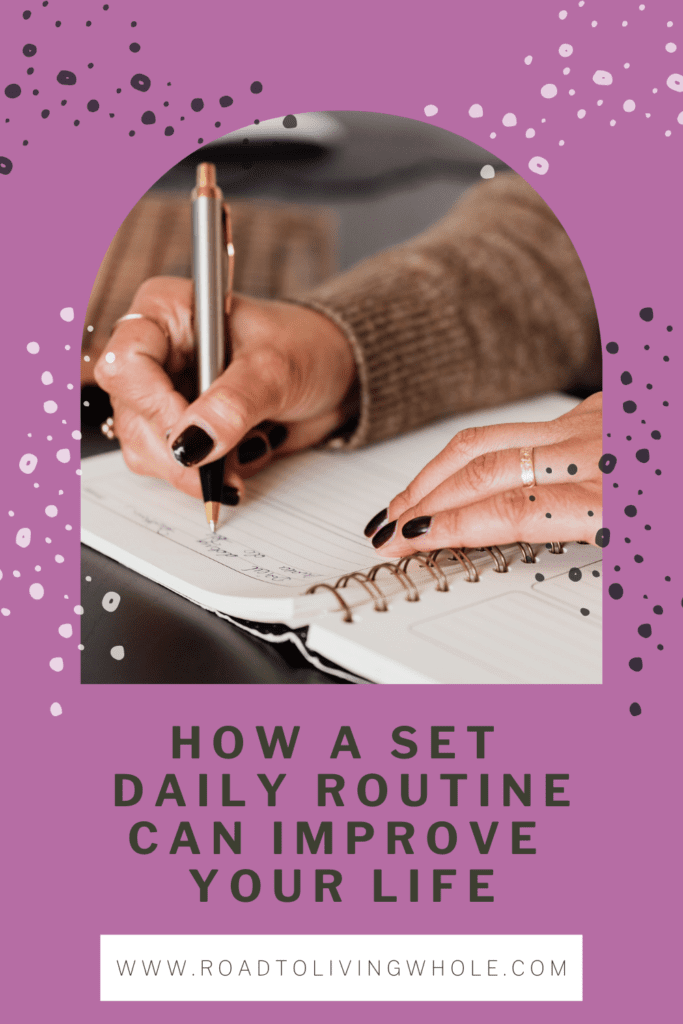How a Set Daily Routine Can Improve Your Life