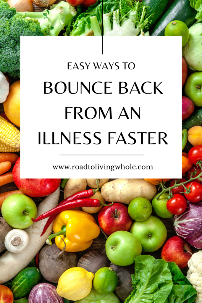 Easy Ways to Bounce Back from an Illness Faster